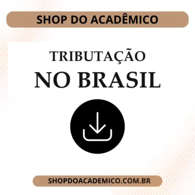 A Tributação no Brasil
