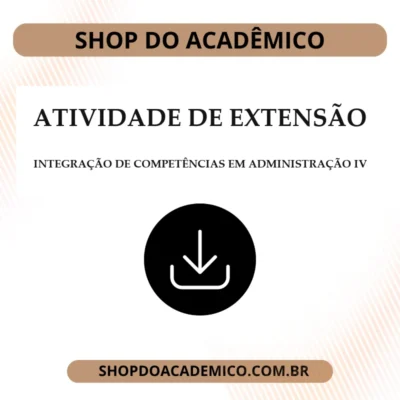 Atividade de Extensão Integração de Competências em Administração