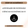 Atividade de Extensão Integração de Competências em Ciências Econômicas IV - Shop do Acadêmico Atividade de Extensão Integração de Competências em Ciências Econômicas IV