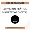 Atividade prática Marketing Digita