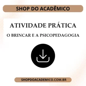 Atividade Prática o Brincar e a Psicopedagogia