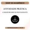 Atividade Prática O Mood Board do Restaurante - Shop do Acadêmico Atividade Prática O Mood Board do Restaurante