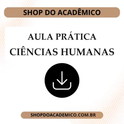 Aula prática Práticas Pedagógicas – Ciências Humanas e Sociais Aplicadas