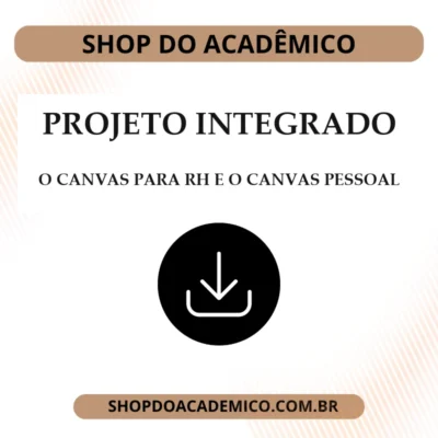 Projeto Integrador O canvas para RH e o canvas pessoal