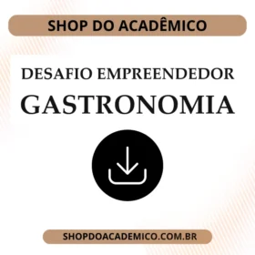 Desafio Empreendedor Criando um Negócio Sustentável de Gastronomia Brasileira