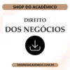 DIREITO DOS NEGOCIOS - Shop do Acadêmico Direito dos Negócios
