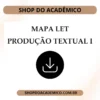 MAPA - LET - PRODUÇÃO TEXTUAL I: ESTRATÉGIAS DE PRODUÇÃO - Shop do Acadêmico MAPA LET Produção Textual I: Estratégias de Produção