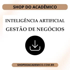 O Impacto da Inteligência Artificial na Gestão de Negócios