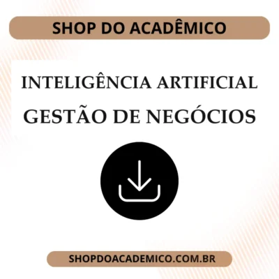 O Impacto da Inteligência Artificial na Gestão de Negócios