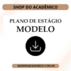 Plano de Trabalho de Estágio - Shop do Acadêmico Plano de Trabalho de Estágio