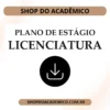 Plano de Trabalho de Estágio Licenciatura
