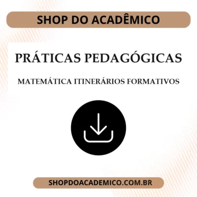 Práticas Pedagógicas Matemática - Itinerários Formativos
