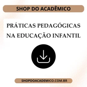 Práticas Pedagógicas na Educação Infantil