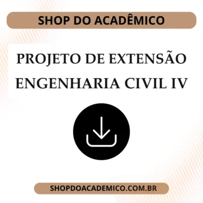 Projeto de Extensão IV Engenharia Civil