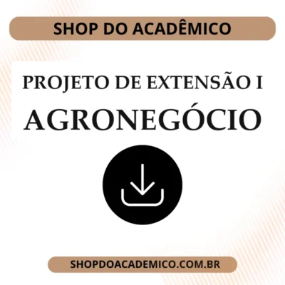 Projeto de extensão I Agronegócio