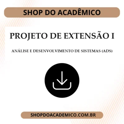 Projeto de Extensão I Análise e Desenvolvimento de Sistemas