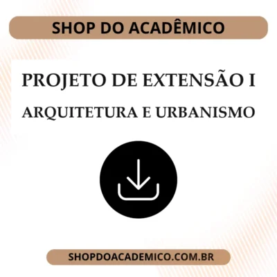 Projeto de Extensão I Arquitetura E Urbanismo