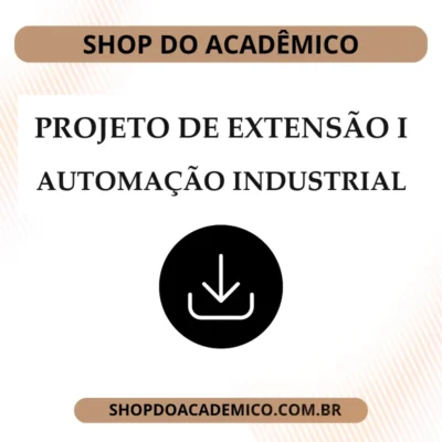 Projeto de Extensão I Automação Industrial