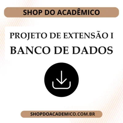 Projeto de Extensão I Banco de Dados