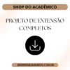 Projeto de Extensão I Blockchain, Criptomoedas e Finanças na Era Digital - Shop do Acadêmico Projeto de Extensão I Blockchain, Criptomoedas e Finanças na Era Digital em Word e PDF, modelo editável