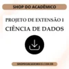 Projeto De Extensão I Ciência de Dados