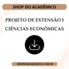 Projeto de Extensão I Ciências Econômicas