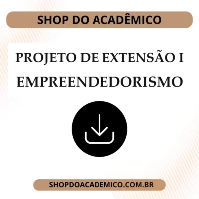 Projeto de Extensão I Empreendedorismo