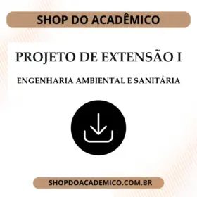 PROJETO DE EXTENSÃO I - ENGENHARIA AMBIENTAL E SANITÁRIA