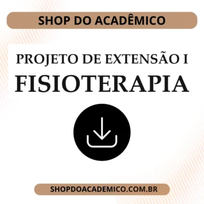 Projeto de Extensão I Fisioterapia