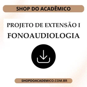 Projeto de Extensão I Fonoaudiologia