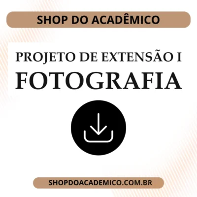 Projeto de Extensão I Fotografia