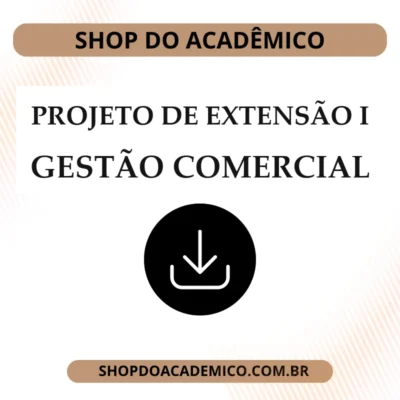 Projeto de extensão I Gestão Comercial