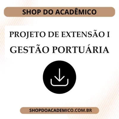 Projeto de Extensão I Gestão Portuária