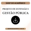 Projeto de extensão I Gestão Pública