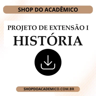 Projeto de Extensão I História
