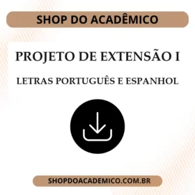 Projeto de Extensão I Letras Português e Espanhol