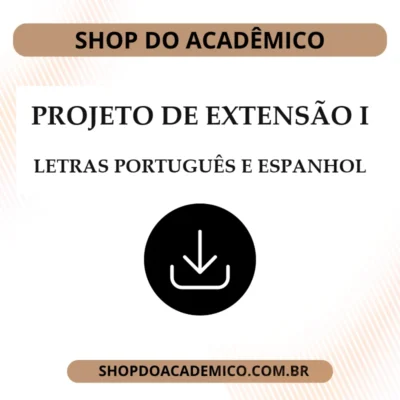 Projeto de Extensão I Letras Português e Espanhol