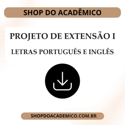Projeto de Extensão I Letras Português e Inglês