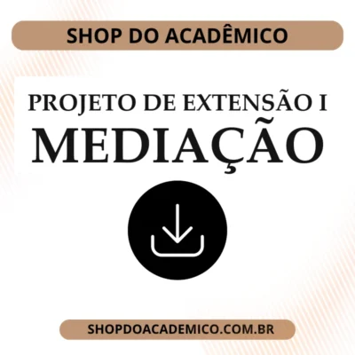 Projeto de Extensão I Mediação