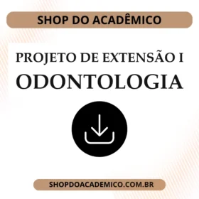 Projeto de Extensão I Odontologia