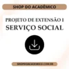 Projeto de Extensão I Serviço Social - Shop do Acadêmico Projeto de Extensão I Serviço Social