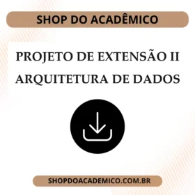 Projeto de Extensão II Arquitetura de Dados