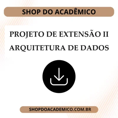 Projeto de Extensão II Arquitetura de Dados