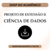 Projeto de Extensão II Ciência de Dados