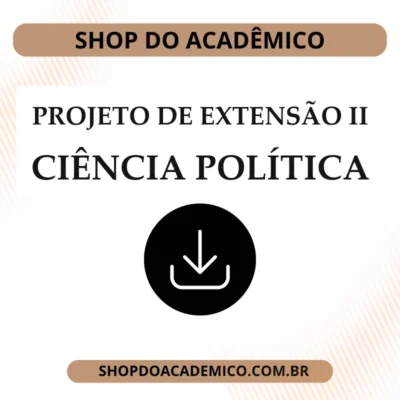 Projeto de Extensão II Ciência Política