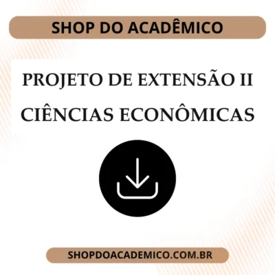 Projeto de Extensão II Ciências Econômicas