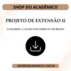 Projeto de Extensão II Coaching e Desenvolvimento Humano - Shop do Acadêmico Projeto de Extensão II Coaching e Desenvolvimento Humano