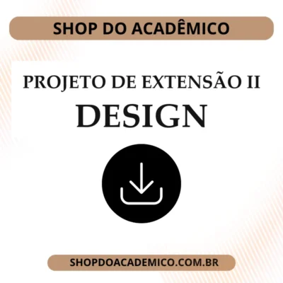 Projeto de Extensão II Design