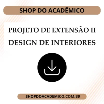 Projeto de extensão II Design de Interiores