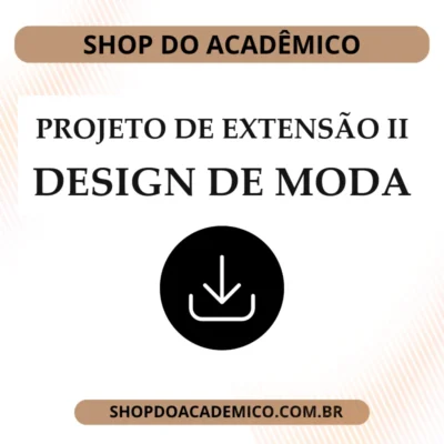 Projeto de extensão II Design de Moda